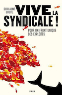 Vive la syndicale!